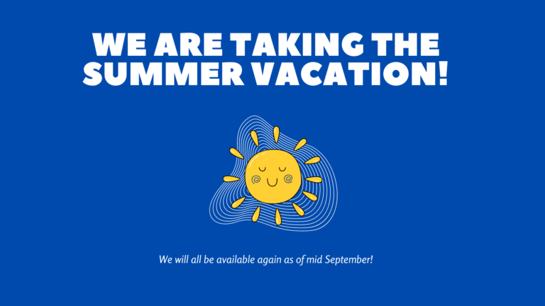 We are taking the summer vacation!